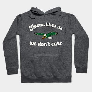 Philadelphia Eagles "Noone Likes Us" White Philly Sports T-Shirt Hoodie